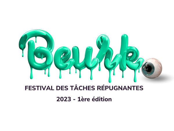 Beurk - festival des tâches répugnantes - 1ere édition